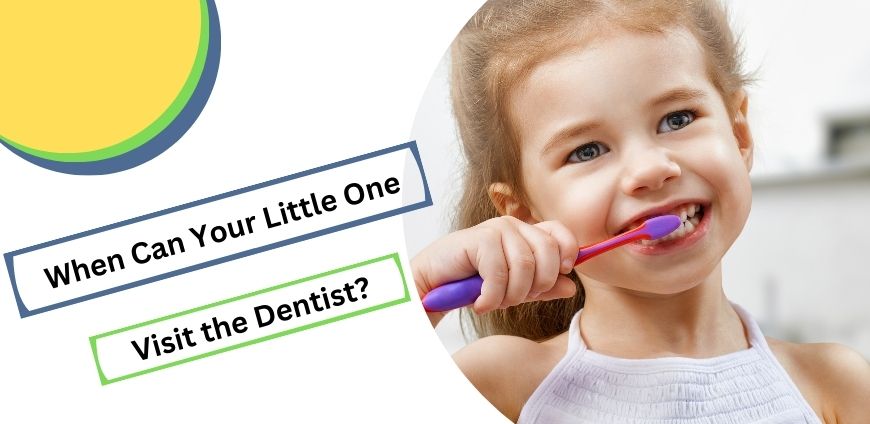When Can Your Little One Visit the Dentist?